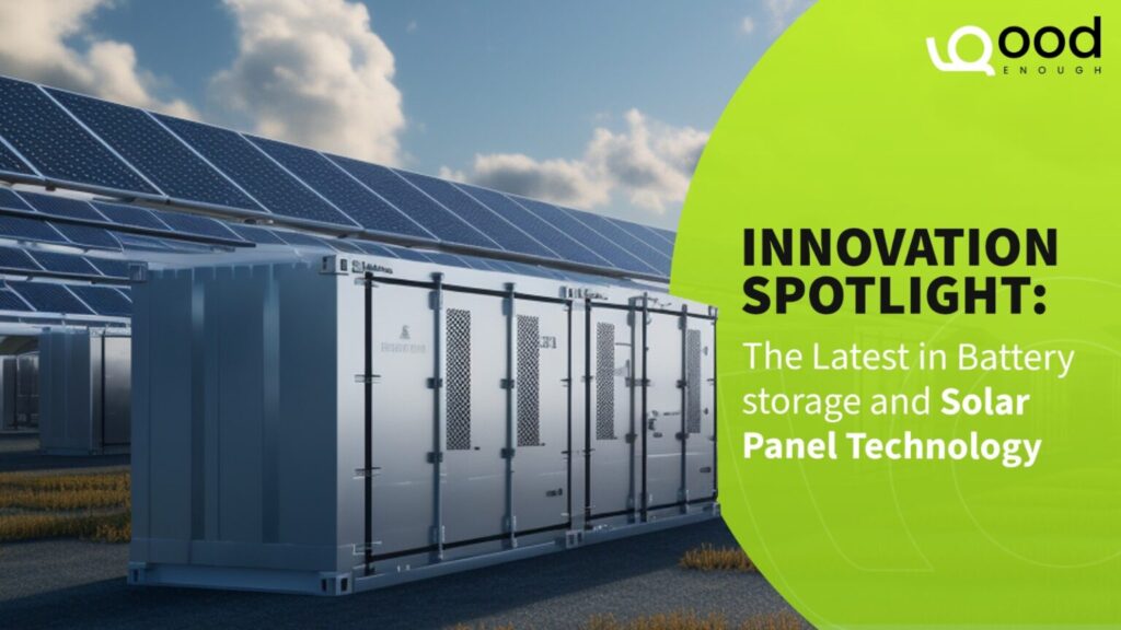 Latest Battery storage and Solar panel Technology