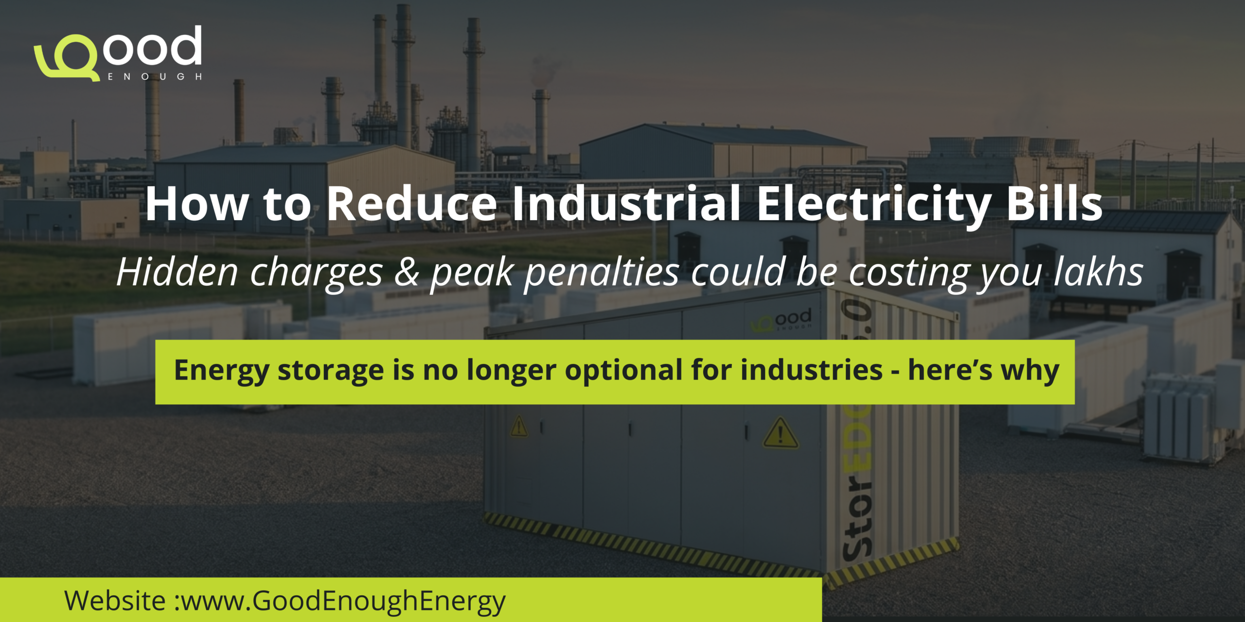 Battery Energy Storage System (BESS) deployed at an industrial facility to reduce electricity costs, manage peak demand, and improve energy efficiency