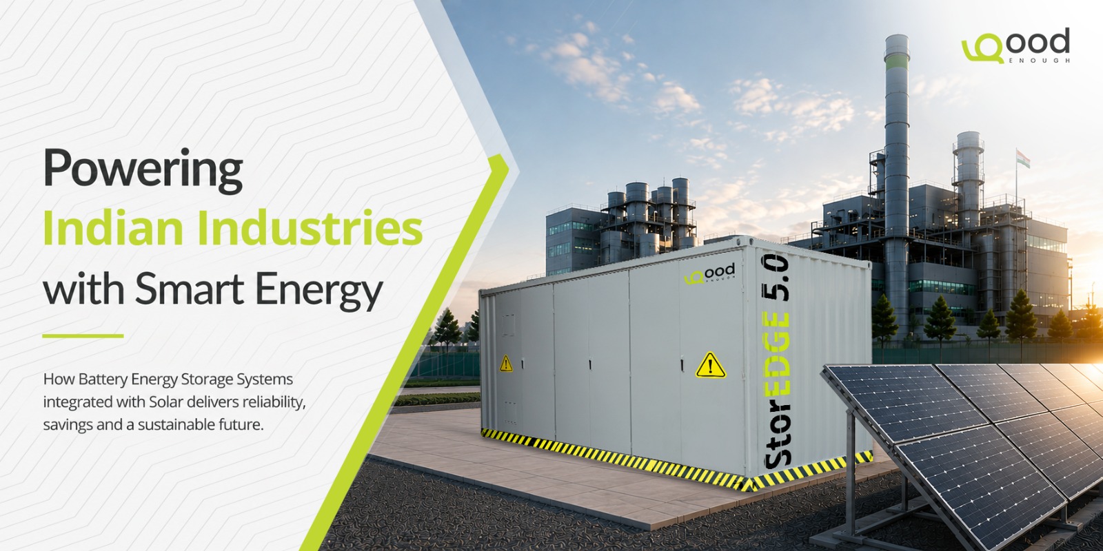 Battery energy storage system integrated with solar panels powering an industrial facility in India using GoodEnough Energy StorEdge 5.0