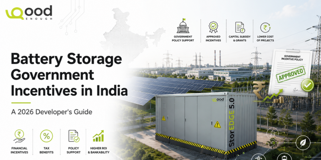 Battery storage government incentives in India 2026 with BESS, solar energy and policy benefits